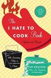 Peg Bracken The I Hate To Cook Book (50th Anniversary Edition) Updated Revise 