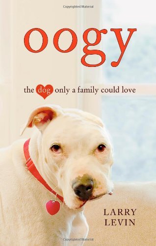 Larry Levin/Oogy@ The Dog Only a Family Could Love