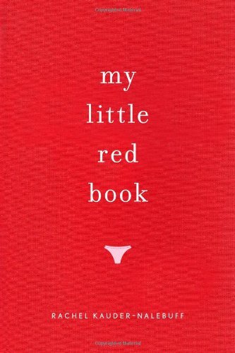 Rachel Kauder-Nalebuff/My Little Red Book