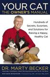 Marty Becker Your Cat The Owner's Manual Hundreds Of Secrets Surprise 