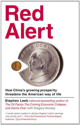 Stephen Leeb/Red Alert@How China's Growing Prosperity Threatens The Amer