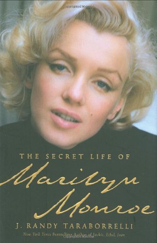 J. Randy Taraborrelli Secret Life Of Marilyn Monroe The 