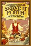 Anne Mccaffrey Serve It Forth Cooking With Anne Mccaffrey 