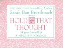 Sarah Ban Breathnach Hold That Thought 