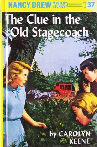 Carolyn Keene/The Clue in the Old Stagecoach