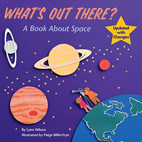 Lynn Wilson/What's Out There?@ A Book about Space