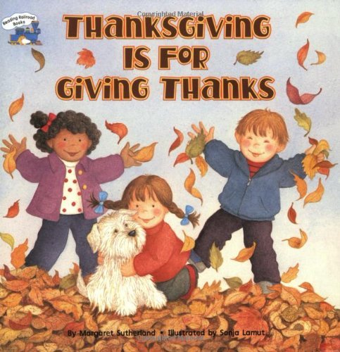 Sutherland,Margaret/ Lamut,Sonja (ILT)/Thanksgiving Is for Giving Thanks