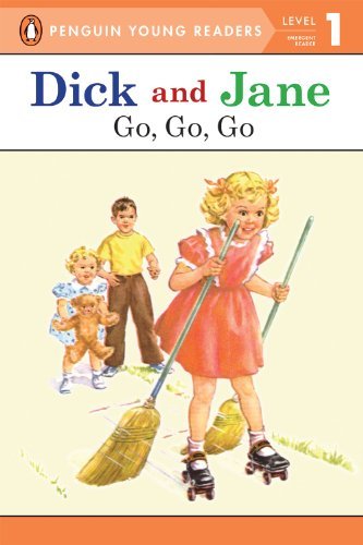 Penguin Young Readers/Dick and Jane Go, Go, Go (Penguin Young Reader Lev