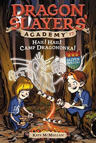 Kate McMullan/Hail! Hail! Camp Dragononka #17@ Super Special