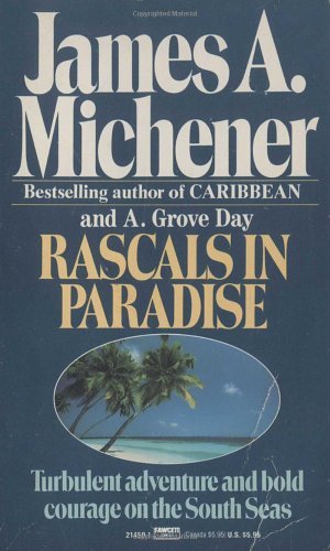 James A. Michener/Rascals In Paradise: Turbulent Adventures And Bold