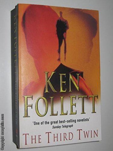 Ken Follett Third Twin A Novel Of Suspense 