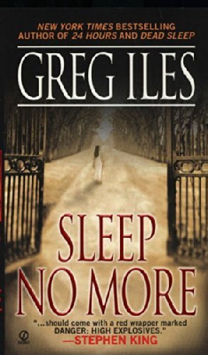 Greg Iles/Sleep No More@ A Suspense Thriller