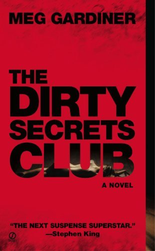 Meg Gardiner/The Dirty Secrets Club
