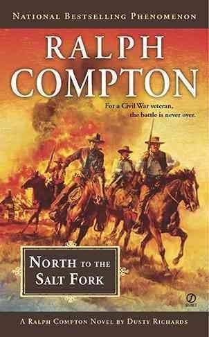 Dusty Richards/North to the Salt Fork