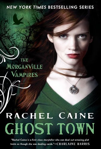 Rachel Caine/Ghost Town