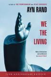 Ayn Rand We The Living (75th Anniversary Deluxe Edition) 0075 Edition;anniversary 