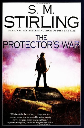 S. M. Stirling/Protector's War,The