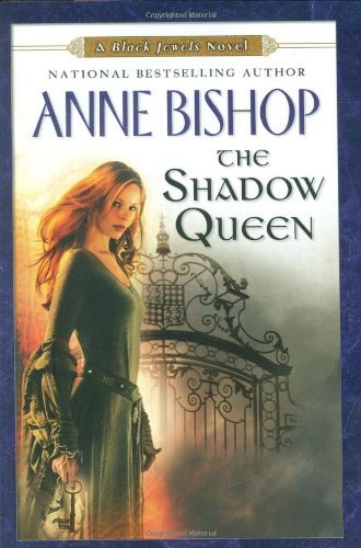 Anne Bishop/Shadow Queen,The