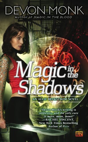 Devon Monk/Magic In The Shadows