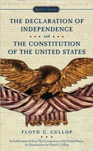 Floyd G. Cullop The Declaration Of Independence And The Constituti 