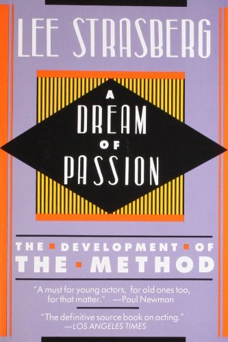 Lee Strasberg A Dream Of Passion The Development Of The Method 