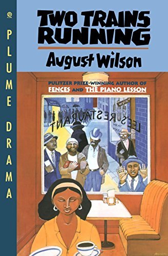August Wilson/Two Trains Running