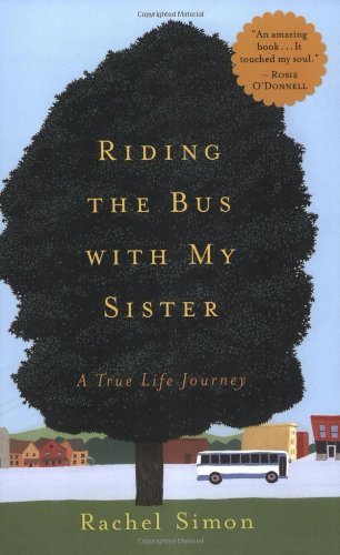 Rachel Simon/Riding The Bus With My Sister@A True Life Journey