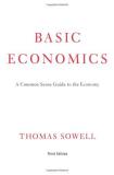 Thomas Sowell Basic Economics A Common Sense Guide To The Economy 0003 Edition; 