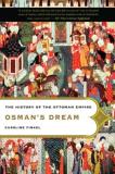 Caroline Finkel Osman's Dream The History Of The Ottoman Empire 