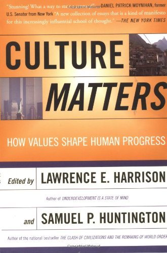 Lawrence E. Harrison/Culture Matters@How Values Shape Human Progress