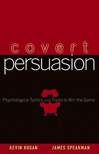 Kevin Hogan/Covert Persuasion@ Psychological Tactics and Tricks to Win the Game