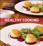 Culinary Institute Of America Healthy Cooking At Home With The Culinary Institut 