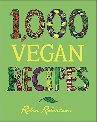 Robin Robertson/1,000 Vegan Recipes