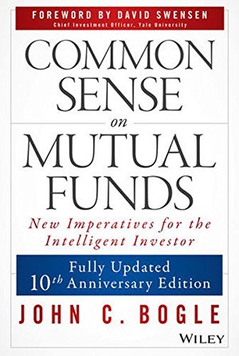 John C. Bogle/Common Sense on Mutual Funds, Updated 10th Anniver@Updated, 10th A