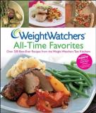 Weight Watchers Weight Watchers All Time Favorites Over 200 Best Ever Recipes From The Weight Watche 