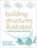 Francis D. K. Ching Building Structures Illustrated Patterns Systems And Design 