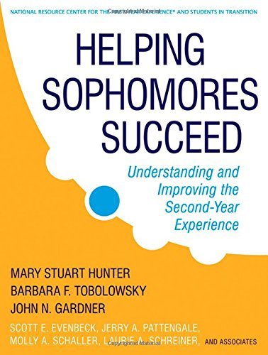 Mary Stuart Hunter Helping Sophomores Succeed Understanding And Improving The Second Year Exper 