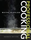 Wayne Gisslen Professional Cooking 0007 Edition; 
