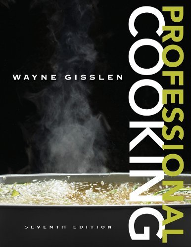 Wayne Gisslen Professional Cooking 0007 Edition; 