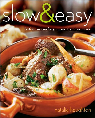 Natalie Haughton Slow & Easy Fast Fix Recipes For Your Electric Slow Cooker 