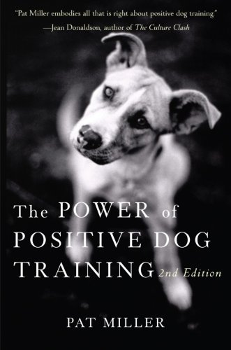 Pat Miller The Power Of Positive Dog Training 0002 Edition; 