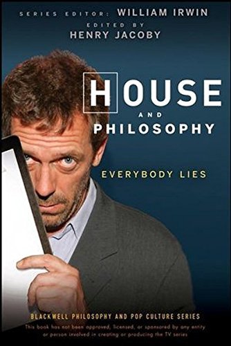 William Irwin/House Philosophy