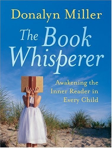 Donalyn Miller/The Book Whisperer@ Awakening the Inner Reader in Every Child