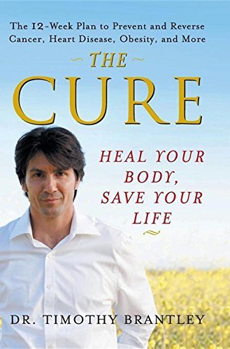 Timothy Brantley/The Cure@ Heal Your Body, Save Your Life