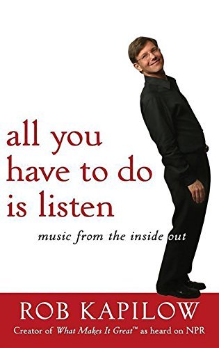 R. Kapilow/All You Have to Do is Listen