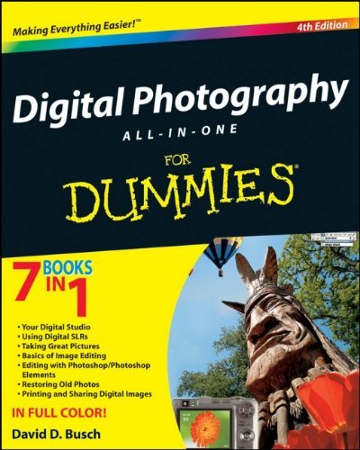 David D. Busch Digital Photography All In One For Dummies 0004 Edition; 