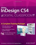 Christopher Smith Adobe Indesign Cs4 Digital Classroom [with Cdrom] 