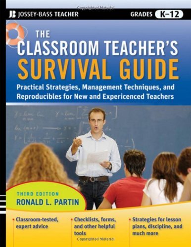 Ronald L. Partin The Classroom Teacher's Survival Guide Practical Strategies Management Techniques And R 0003 Edition; 