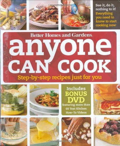 Better Homes And Gardens Anyone Can Cook DVD Edition Step By Step Recipes Just For You [with Dvd] 