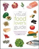 Qa International Visual Food Lover's Guide The Includes Essential Information On How To Buy Pre 